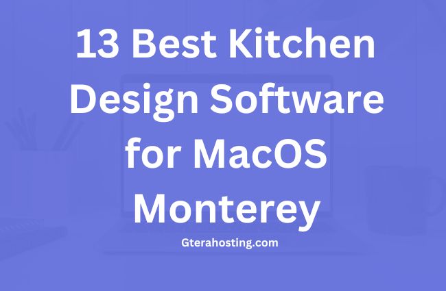 13 Best Kitchen Design Software for Mac Monterey​.