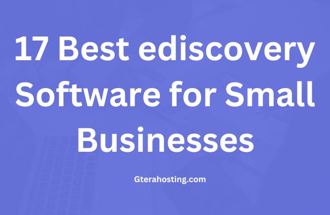 17 Best ediscovery Software for Small Businesses