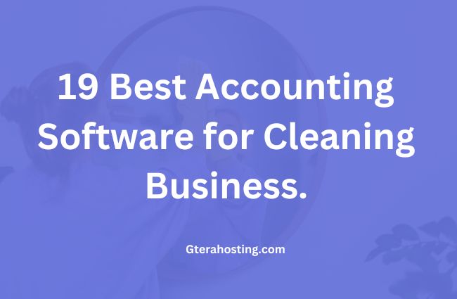 Best Accounting Software for Cleaning Business.