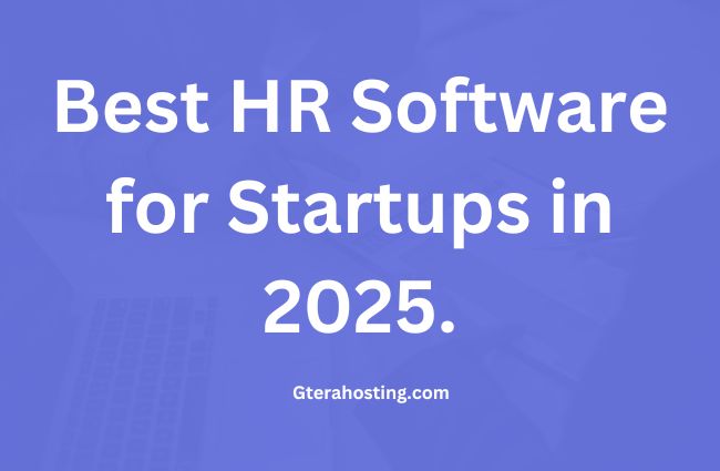 Best HR Software for Startups in 2025.