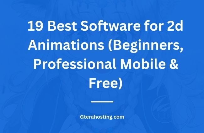 Best Software for 2d Animations