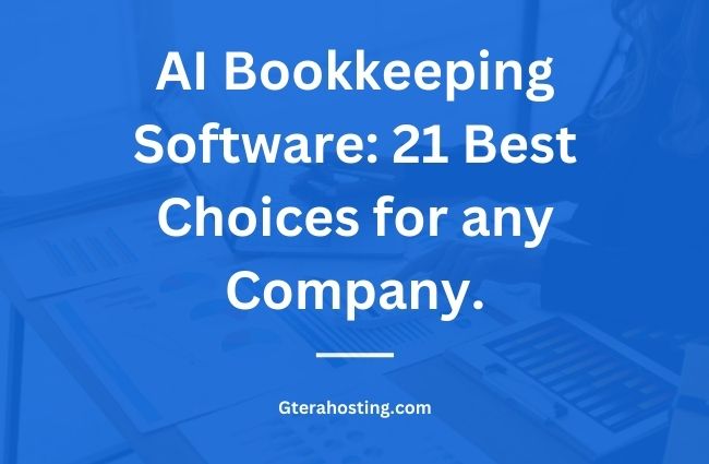 AI Bookkeeping Software: 21 Best Choices for any Company.