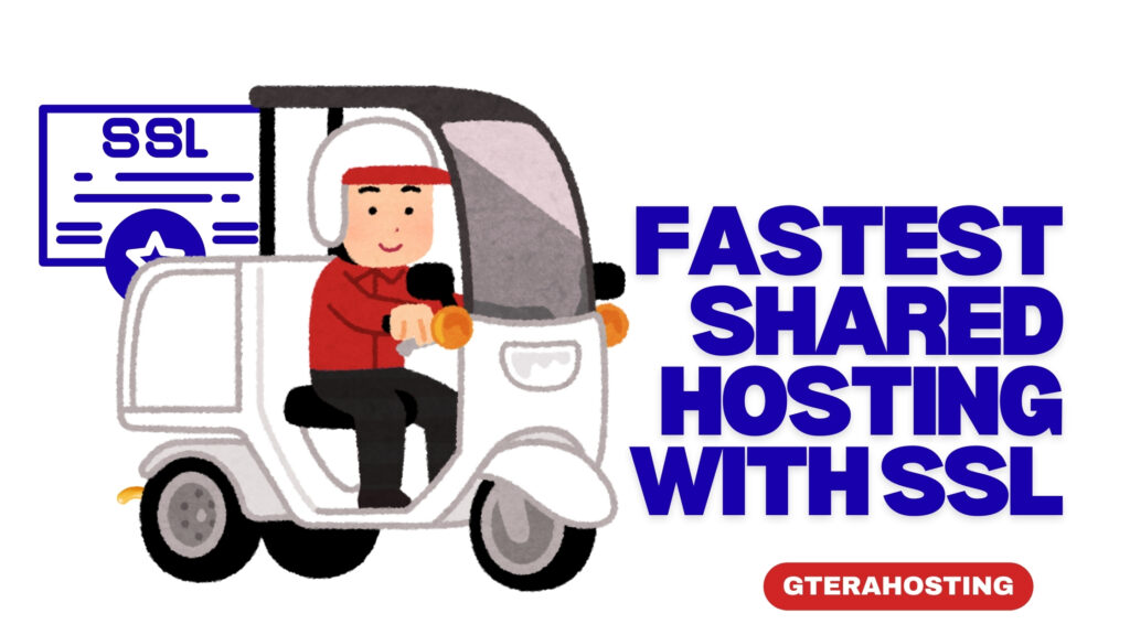 Fastest Shared Hosting with SSL